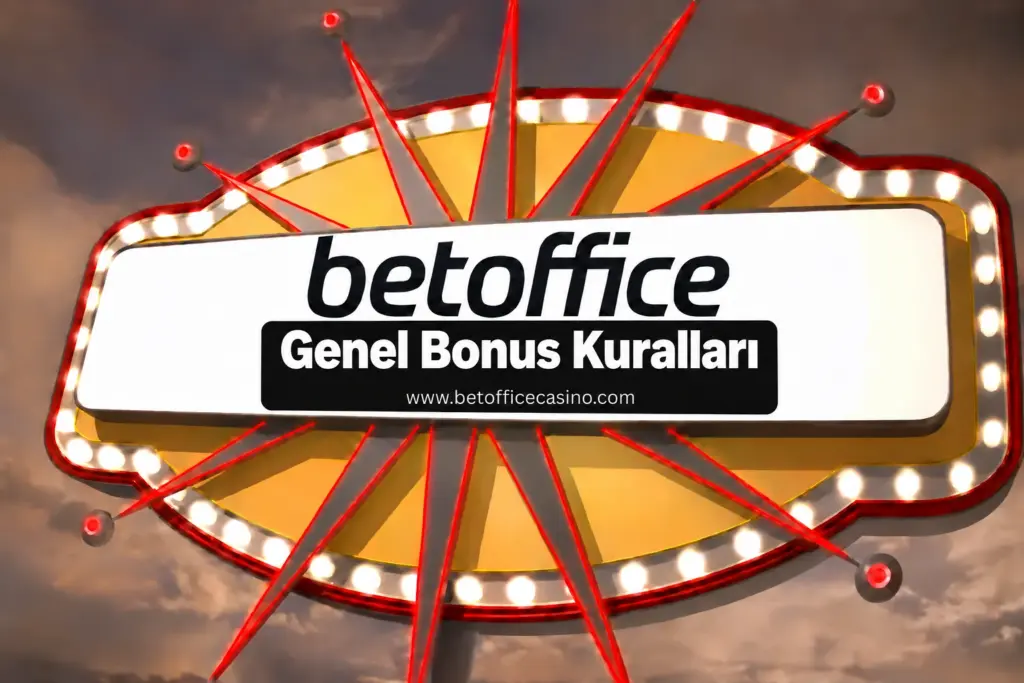 BetOffice Genel Bonus Kuralları